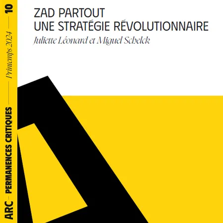 Illustration de ZAD partout, une stratégie révolutionnaire